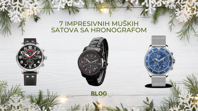 7 IMPRESIVNIH MUŠKIH SATOVA SA HRONOGRAFOM